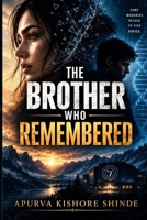 The Brother Who Remembered! (The Broken Memory) B0HKFBRLSM Book Cover