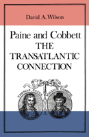 Tom Paine and William Cobbett: The Transatlantic Connection (McGill-Queen's Studies in the History of Ideas) 0773510133 Book Cover