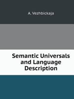 Semantic Universals and Language Description 551952453X Book Cover