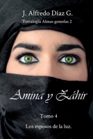 Amina y Zahir : Los Esposos de la Luz 1075940257 Book Cover