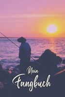 Mein Fangbuch: Meer Landschaft Natur Bild Fotografie Angler - Angelbuch - Fangbuch zum ausf�llen + Spruchsammlung - 120 Seiten (DIN A5/15x22cm) Glanz Cover - Anglersport, Hobby, Fischen, F�nge, Angeln 166086027X Book Cover