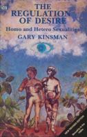 Regulation of Desire: Homo and Hetero Sexualities 1551640406 Book Cover