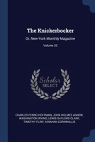The Knickerbocker: Or, New-York Monthly Magazine; Volume 32 1022467999 Book Cover