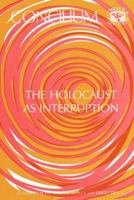 The Holocaust As Interruption (Concilium) 0567300552 Book Cover