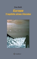 Europa - Tragödie eines Mondes (German Edition) 3347049640 Book Cover