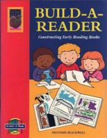 Build-A-Reader: Constructing Early Reading Books 1885111738 Book Cover