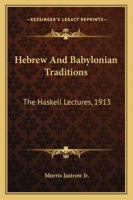 Hebrew and Babylonian Traditions 1018129324 Book Cover