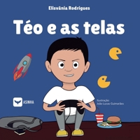 Téo e as telas (Portuguese Edition) 655228067X Book Cover