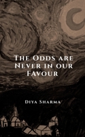 The Odds are Never in Our Favour B0FJ85WH75 Book Cover