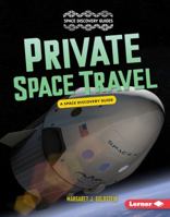 Private Space Travel 1512425893 Book Cover