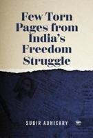 Few Torn Pages from India's Freedom Struggle 9390961386 Book Cover