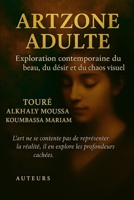 artZone adulte: passion de dessin (French Edition) B0FF34JT6V Book Cover