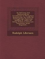 Die Befreiung Und Mobilisirung Des Grundbesitzes Im Herzogthum Braunschweig: Aus Anlass Des Funfzigjahrigen Regierungs-Jubilaums Sr. Hoheit Des Herzog Wilhelm in Historisch-Statistischer Skizze Darges 1249962498 Book Cover