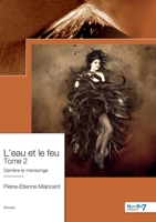 L'eau et le feu - Tome 2 (French Edition) B0DQKQT8L6 Book Cover