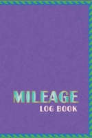 Mileage Log Book: Vehicle Maintenance Logbook 1657414841 Book Cover