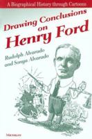 Drawing Conclusions on Henry Ford 0472067664 Book Cover