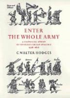 Enter the Whole Army: A Pictorial Study of Shakespearean Staging, 1576-1616 0521311705 Book Cover