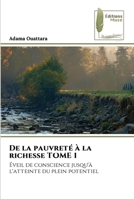 De la pauvreté à la richesse TOME 1 6204963708 Book Cover