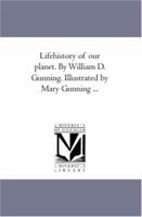 Life-History of Our Planet 1241528950 Book Cover