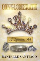 The Conglomerate: A Luxurious Tale 1622867785 Book Cover