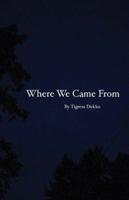 Where We Came From 1649692498 Book Cover