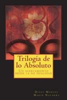 Trilog�a de lo Absoluto 1542706335 Book Cover