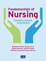 Fundamentals of Nursing: Concepts, Process and Practice 0131976532 Book Cover