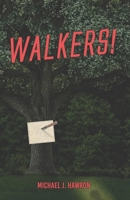 Walkers!: A future where walking is outlawed! B0F6324GGX Book Cover