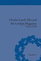 Charles Lamb, Elia and the London Magazine: Metropolitan Muse 1138665150 Book Cover