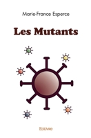 Les Mutants (French Edition) 2414587415 Book Cover