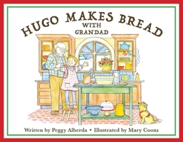 Hugo Makes Bread With Grandad 1098351584 Book Cover