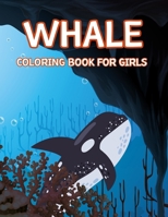 Whale Coloring Book For Girls B0CTYFSFTH Book Cover