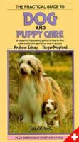 The Practical Guide to Dog and Puppy Care 1564651649 Book Cover