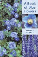A Book of Blue Flowers 0881924873 Book Cover