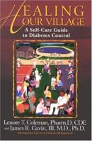 Healing Our Village: A Self-Care Guide to Diabetes Control 2nd Edition 0974694800 Book Cover