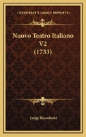 Nuovo Teatro Italiano V2 (1733) 1167015835 Book Cover