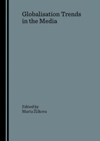 Globalisation Trends in the Media 1847180582 Book Cover