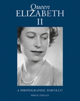 Queen Elizabeth II: A Photographic Portrait 0500026351 Book Cover