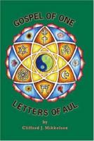 Gospel of One, Letters of Aul 1412067804 Book Cover
