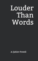 Louder Than Words B0858TGC4Z Book Cover