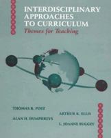 Interdisciplinary Approaches to Curriculum: Themes for Teaching 0132277786 Book Cover