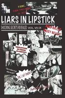 Liars In Lipstick: Volumes VII-IX 1726674444 Book Cover