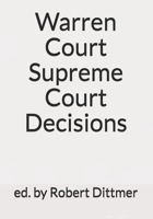 Warren Court Supreme Court Decisions 1532966903 Book Cover