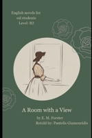 A Room with a View (Retold): English Stories for ESL Students, Level B2 (English Novels for ESL Students) B0CJD7KC54 Book Cover