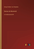 Denise de Montmidi: in Gro?druckschrift 3368292722 Book Cover