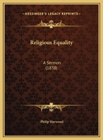 Religious Equality: A Sermon 1104372819 Book Cover