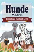 Hunde Malbuch 1320472095 Book Cover