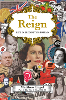 The Reign - Life in Elizabeth's Britain: Part I: The Way It Was 1786496674 Book Cover
