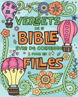 Versets de la Bible Livre de Coloriage Pour les Filles: 50 Dessins avec des Citations Bibliques Inspirantes pour les Enfants à Colorier (French Edition) B0CVN45T8H Book Cover