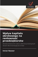 Wplyw kapitalu obrotowego na rentownosc przedsiebiorstw (Polish Edition) 6202475927 Book Cover